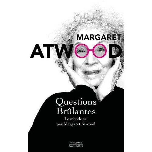 Questions Brûlantes - Essais Et Textes De Circonstance 2004-2021