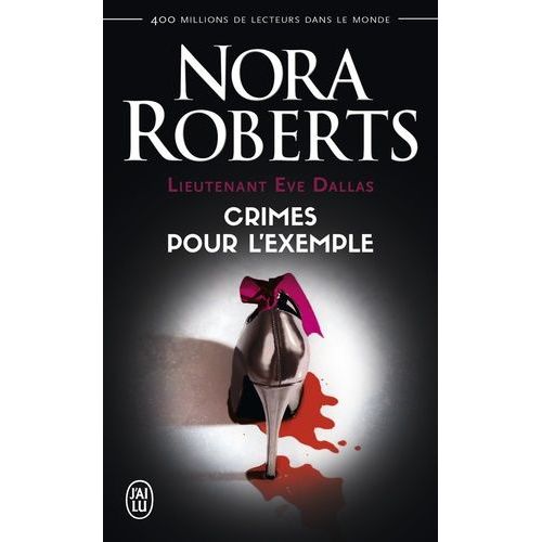 Lieutenant Eve Dallas - Tome 2 - Crimes Pour L'exemple