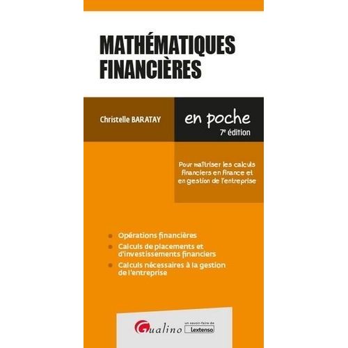 Mathématiques Financières - Pour Maîtriser Les Calculs Financiers En Finance Et En Gestion De L'entreprise