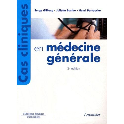 Cas Cliniques En Médecine Générale