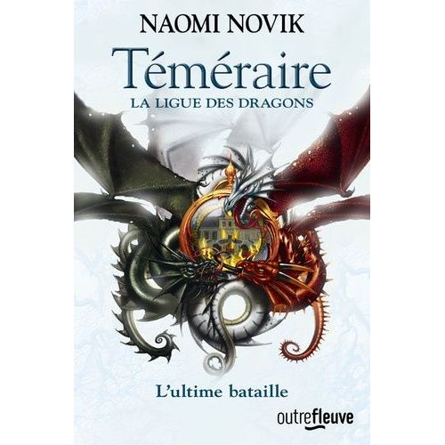 Téméraire - Tome 9 - La Ligue Des Dragons