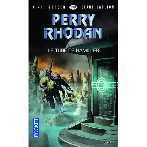 Le Tube De Hamiller - Perry Rhodan N° 338