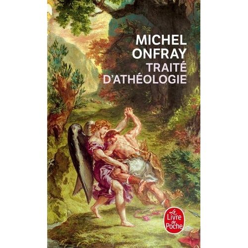 Traité D'athéologie - Physique De La Métaphysique