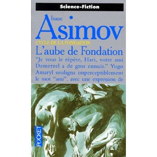 Le Cycle De La Fondation - Tome 2 - L'aube De Fondation