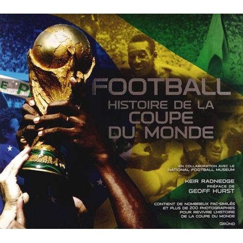 Football - Histoire De La Coupe Du Monde