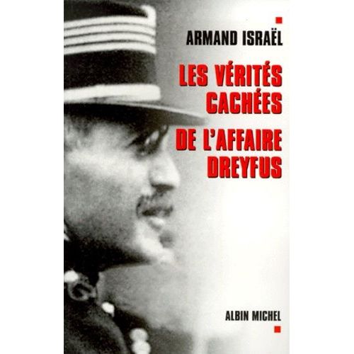 Les Vérités Cachées De L'affaire Dreyfus