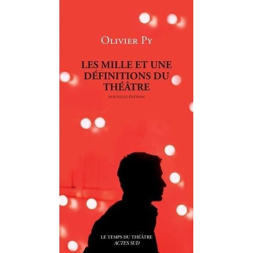 Les Mille Et Une Définitions Du Théâtre