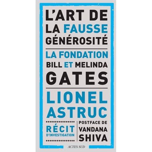 L'art De La Fausse Générosité - La Fondation Bill Et Melinda Gates