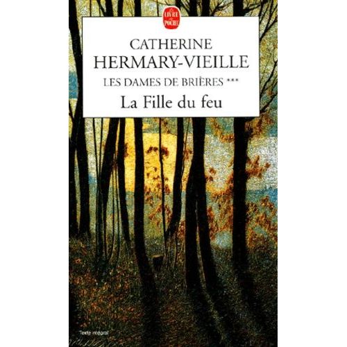 Les Dames De Brieres Tome 3 : La Fille Du Feu