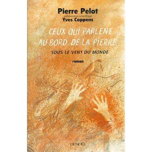 Sous Le Vent Du Monde - Tome 5 - Ceux Qui Parlent Au Bord De La Pierre