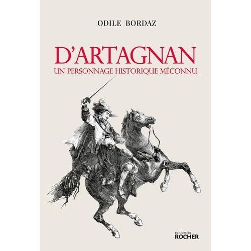 D'artagnan - Un Personnage Historique Méconnu