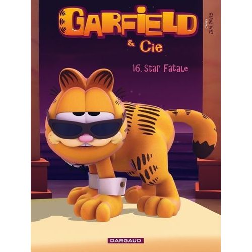 Garfield & Cie - Tome 16 - Star Fatale