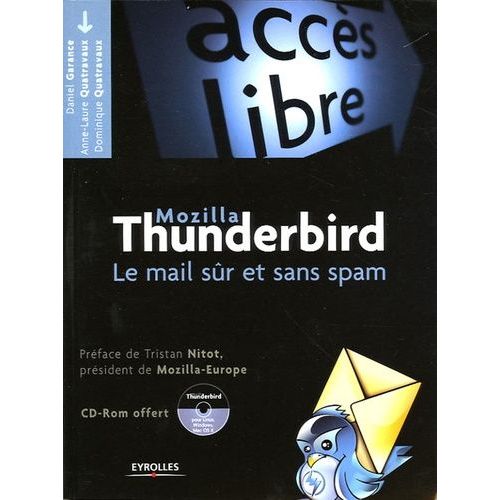 Mozilla Thunderbird - Le Mail Sûr Et Sans Spam (1 Cd-Rom)