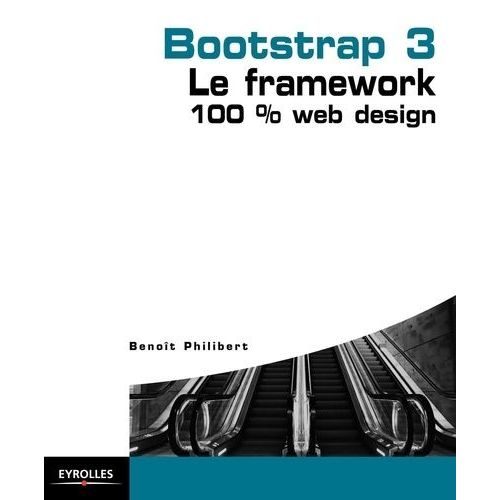 Bootstrap 3, Le Framework 100 % Web Design