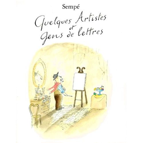 Quelques Artistes Et Gens De Lettres