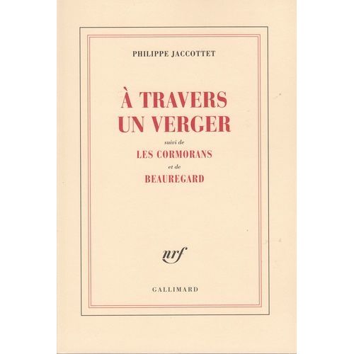 A Travers Un Verger Suivi De Les Cormorans Et De Beauregard