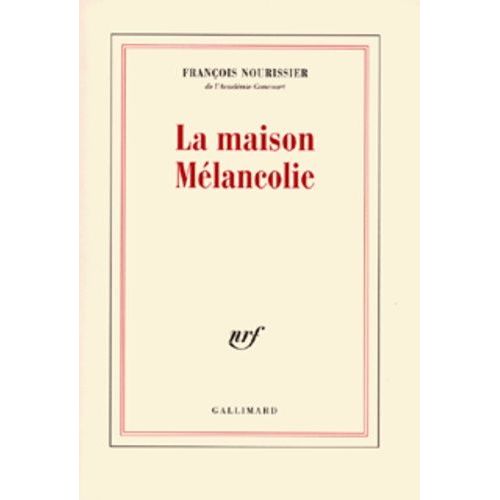 La Maison Mélancolie