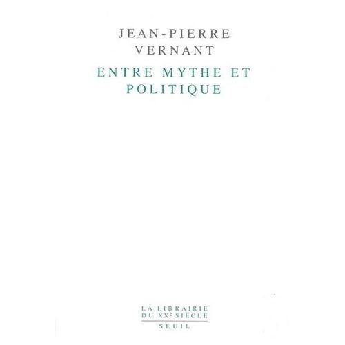 Entre Mythe Et Politique