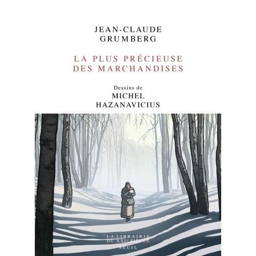 La Plus Précieuse Des Marchandises