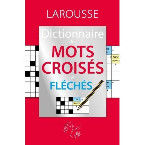 Dictionnaire Des Mots Croisés Et Fléchés