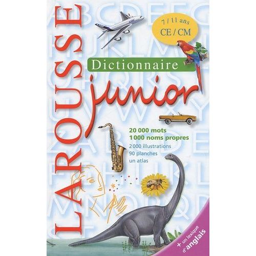 Dictionnaire Larousse Junior - 7/11 Ans Ce/Cm