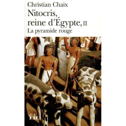Nitocris, Reine D'egypte - Tome 2 - La Pyramide Rouge