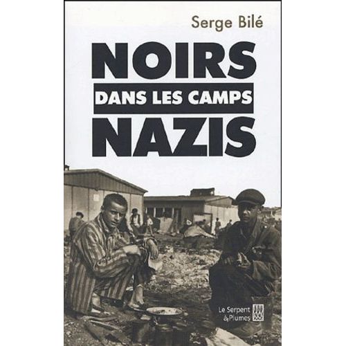 Noirs Dans Les Camps Nazis