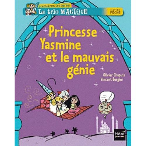 Le Trio Magique - Princesse Yasmine Et Le Mauvais Génie