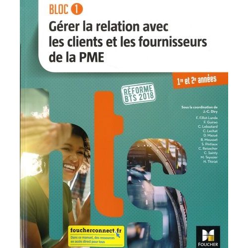 Bts Gpme 1re Et 2e Années - Gérer La Relation Avec Les Clients Et Les Fournisseurs De La Pme
