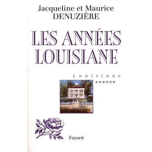 Louisiane - Tome 6 - Les Années Louisiane