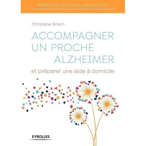 Accompagner Un Proche Alzheimer Et Préparer Une Aide À Domicile