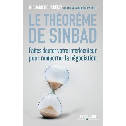Le Théorème De Sinbad - Fautes Douter Votre Interlocuteur Pour Remporter Les Négociations Difficiles