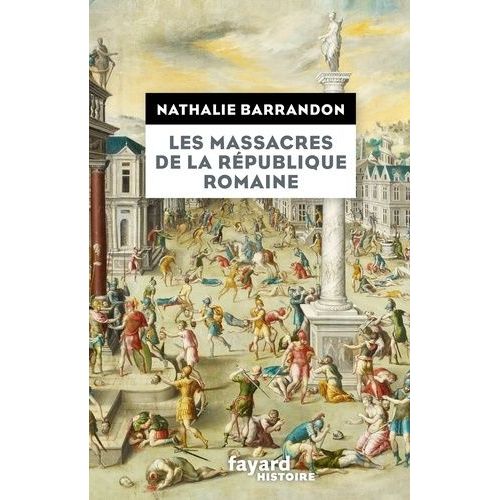 Les Massacres De La République Romaine