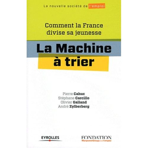 La Machine À Trier - Comment La France Divise Sa Jeunesse