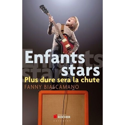 Enfants Stars - Plus Dure Sera La Chute