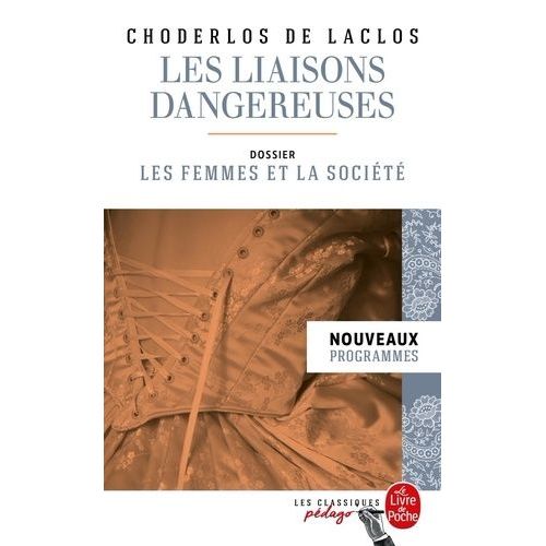 Les Liaisons Dangereuses - Dossier Thématique : Les Femmes Et La Société