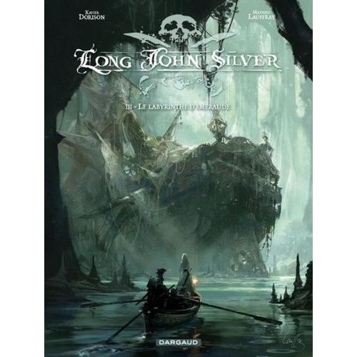 Long John Silver - Tome 3 - Le Labyrinthe D'émeraude