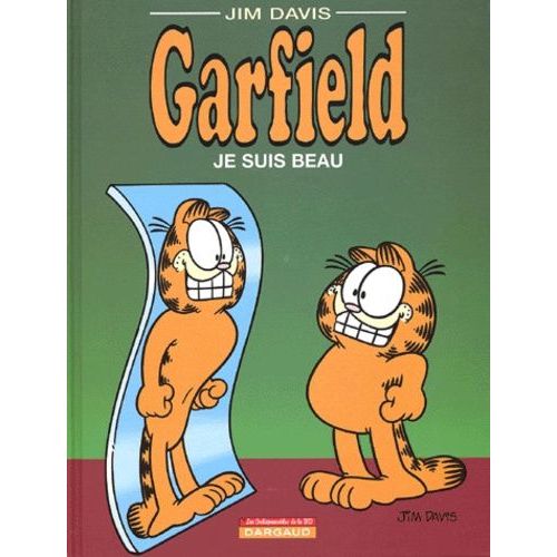 Garfield - Tome 13 - Je Suis Beau !