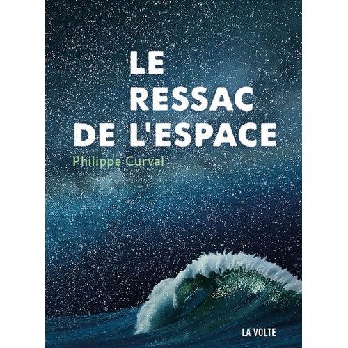 Le Ressac De L'espace