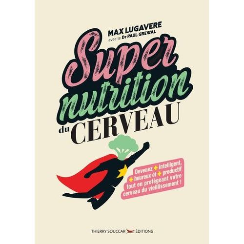Super Nutrition Du Cerveau