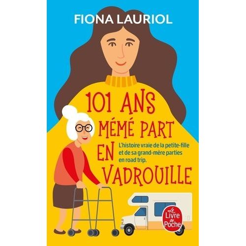 101 Ans Mémé Part En Vadrouille