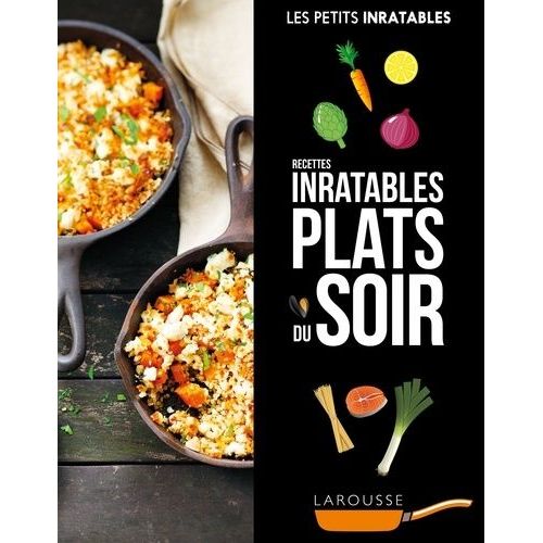 Recettes Inratables Plats Du Soir