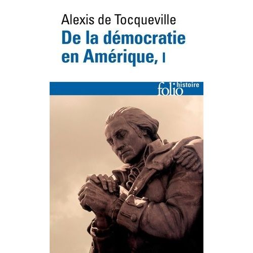 De La Démocratie En Amérique - Tome 1