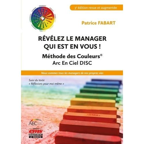 Révélez Le Manager Qui Est En Vous ! - Méthode Des Couleurs Arc-En-Ciel Disc