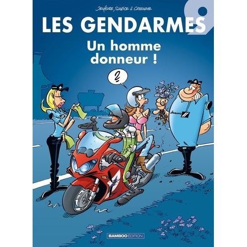 Les Gendarmes - Tome 9 - Un Homme Donneur !