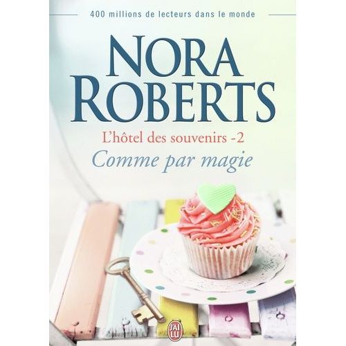 L'hôtel Des Souvenirs - Tome 2 - Comme Par Magie
