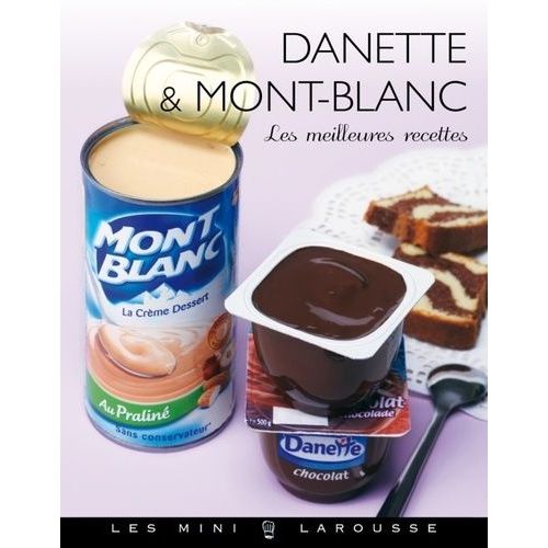Danette Et Mont-Blanc - Les Meilleures Recettes
