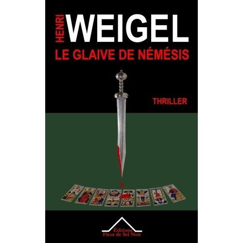 La Quadrilogie De Némésis - Tome 1 - Le Glaive De Némésis