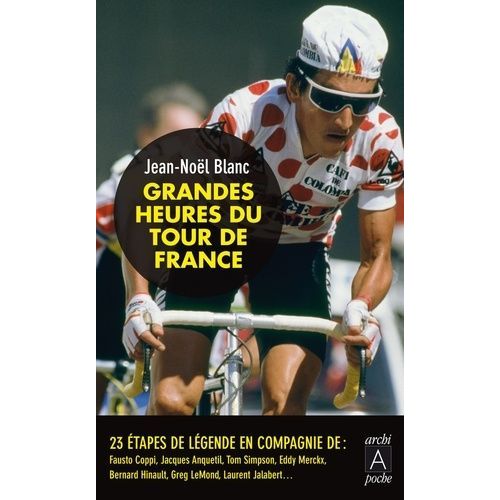 Grandes Heures Du Tour De France