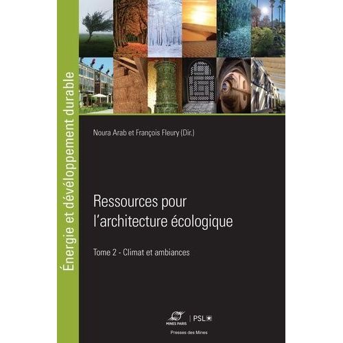 Ressources Pour L'architecture Écologique - Tome 2, Climat Et Ambiances